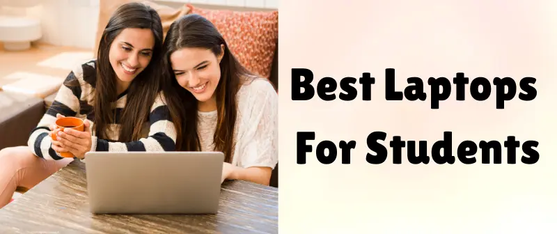 Best Laptop For Students