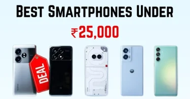 Best Smartphones Under ₹25,000