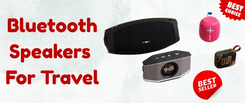 Bluetooth Speakers For Travel
